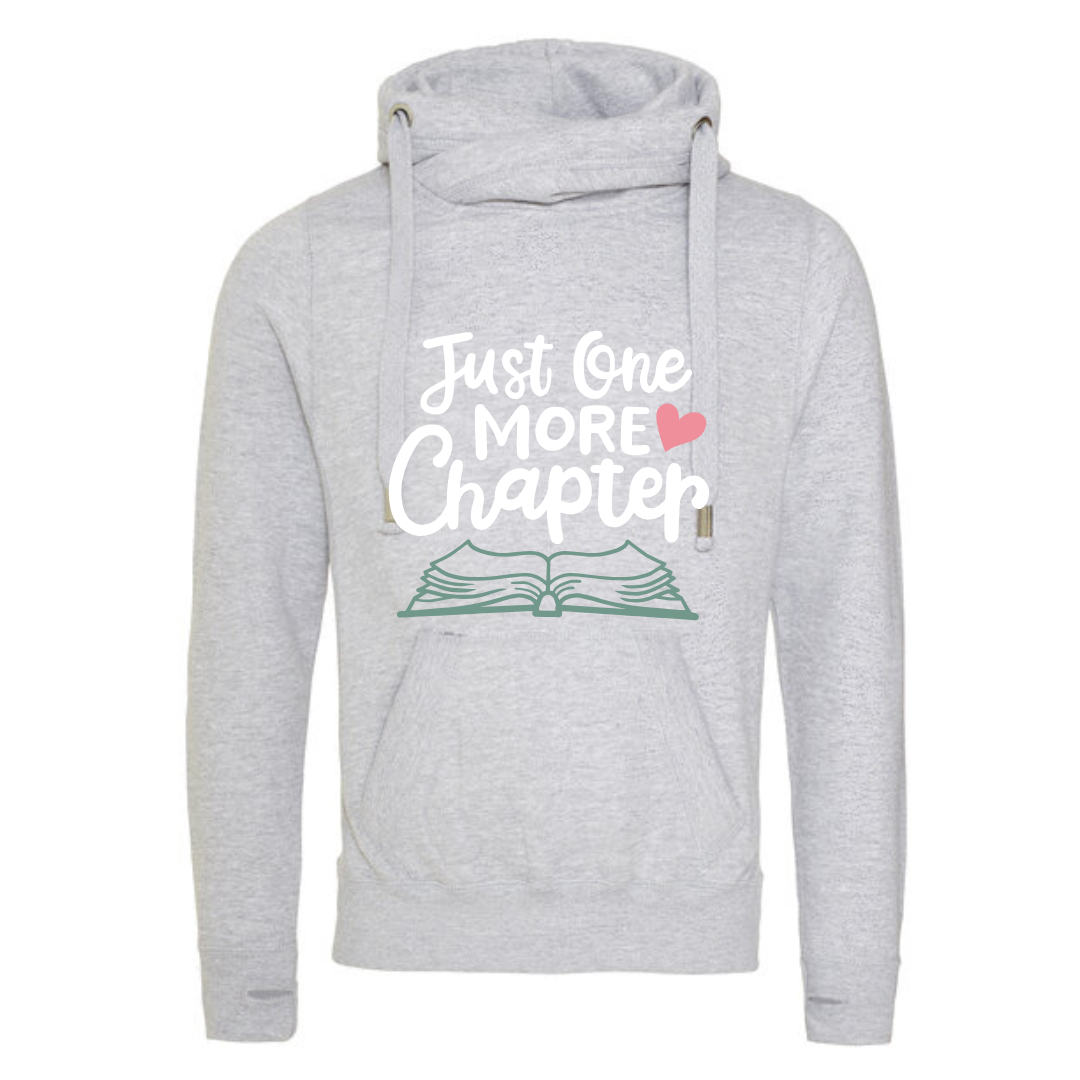 "Just One More Chapter" Deluxe Hoody - lots of colours!
