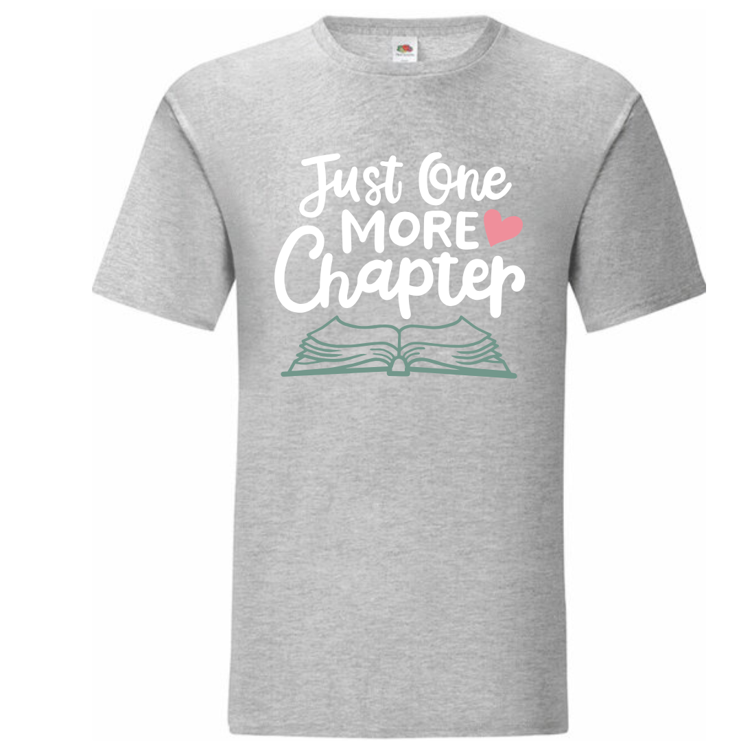 "Just One More Chapter" Standard Tee - lots of colours!