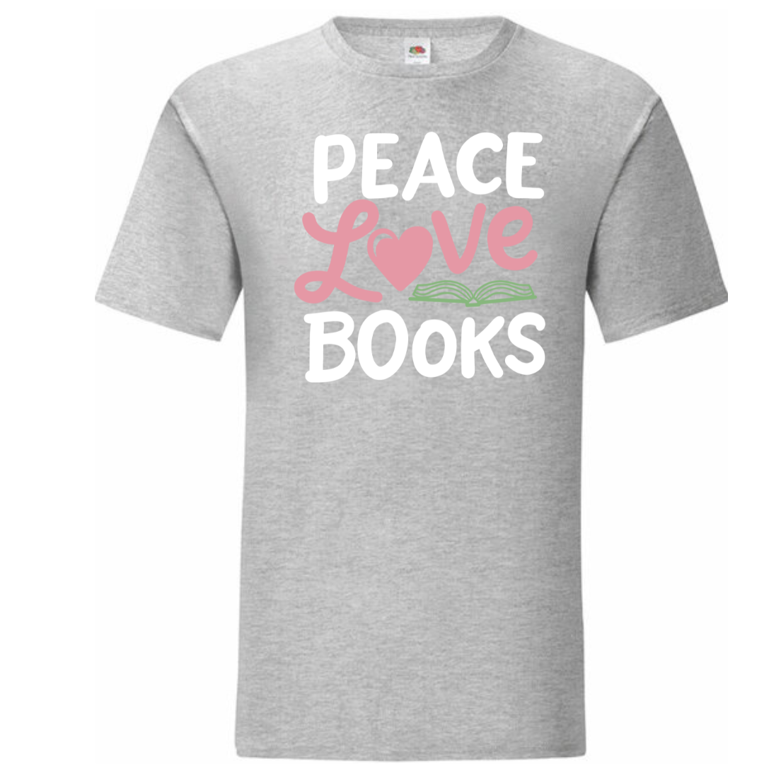 "Peace Love Books" Standard Tee - lots of colours!
