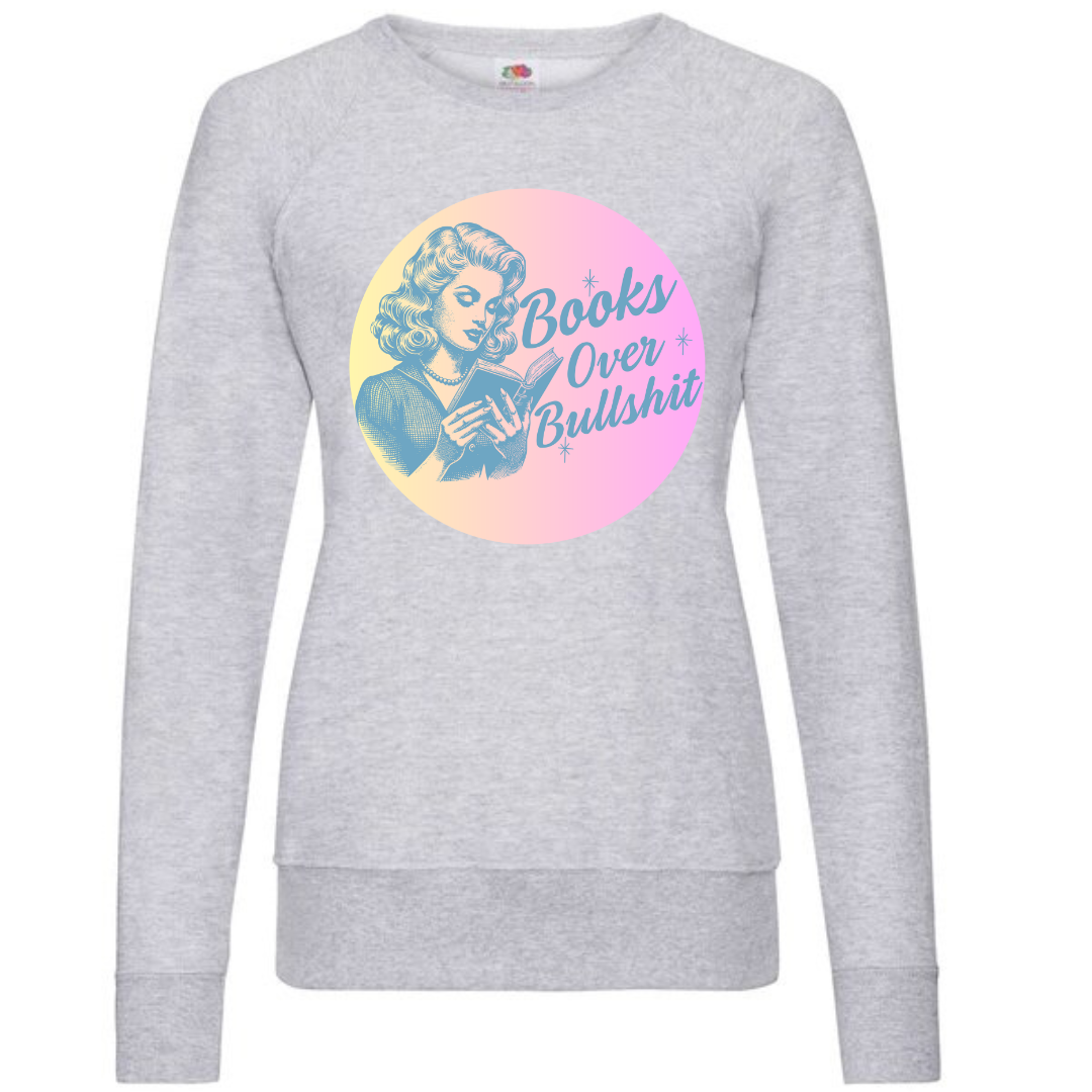"Books Over Bullshit" Ladies Raglan Sweatshirt - lots of colours!
