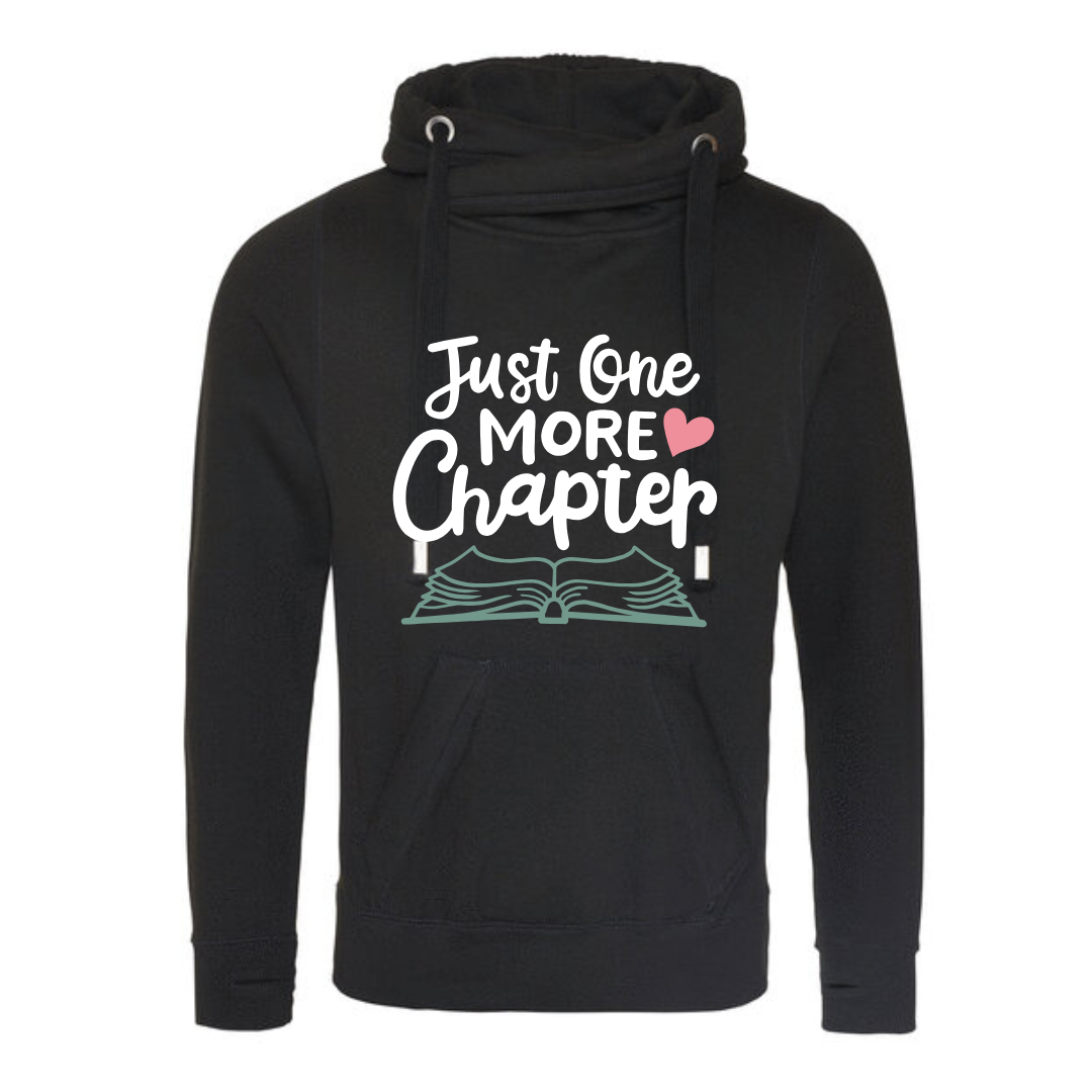 "Just One More Chapter" Deluxe Hoody - lots of colours!