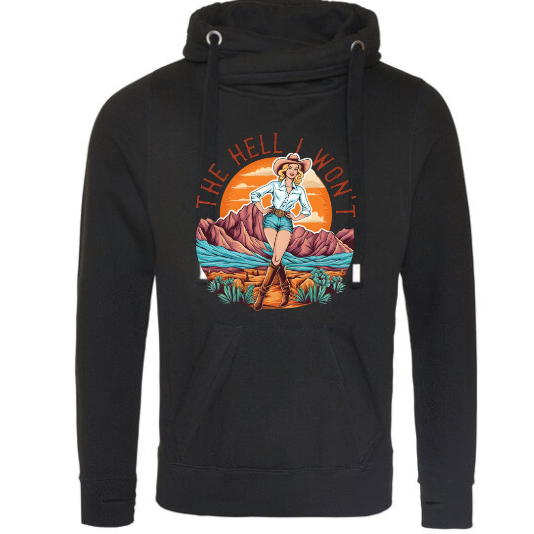 "The Hell I Won't" Deluxe Hoody - lots of colours!