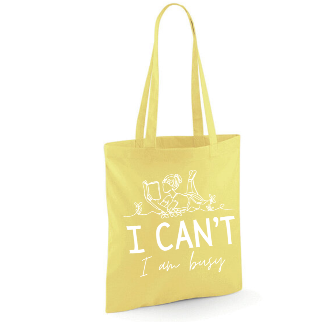 "I Can't I Am Busy" Tote Shopper Bag - lots of colours!