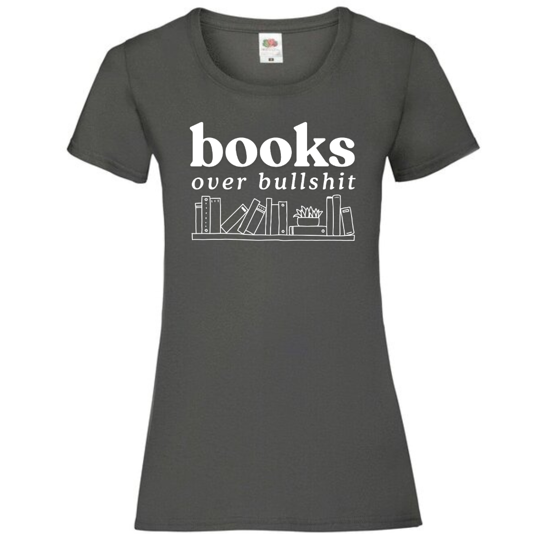 "Books Over Bullshit" Bookshelf Ladies Fit Tee - lots of colours