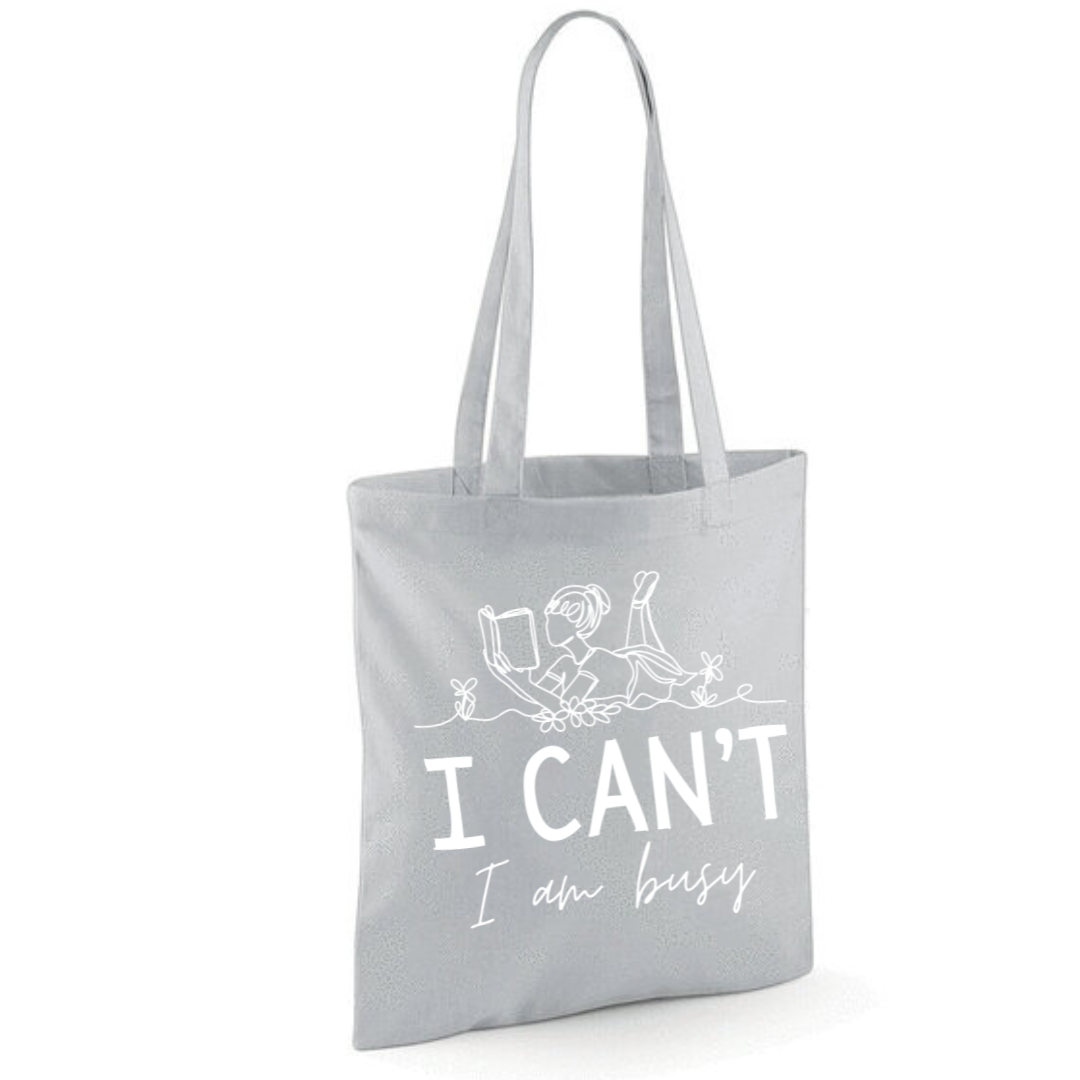 "I Can't I Am Busy" Tote Shopper Bag - lots of colours!