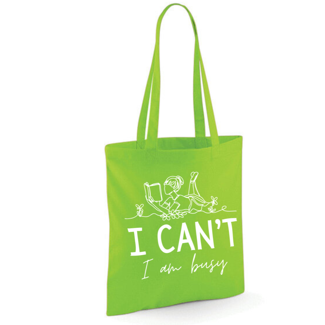 "I Can't I Am Busy" Tote Shopper Bag - lots of colours!