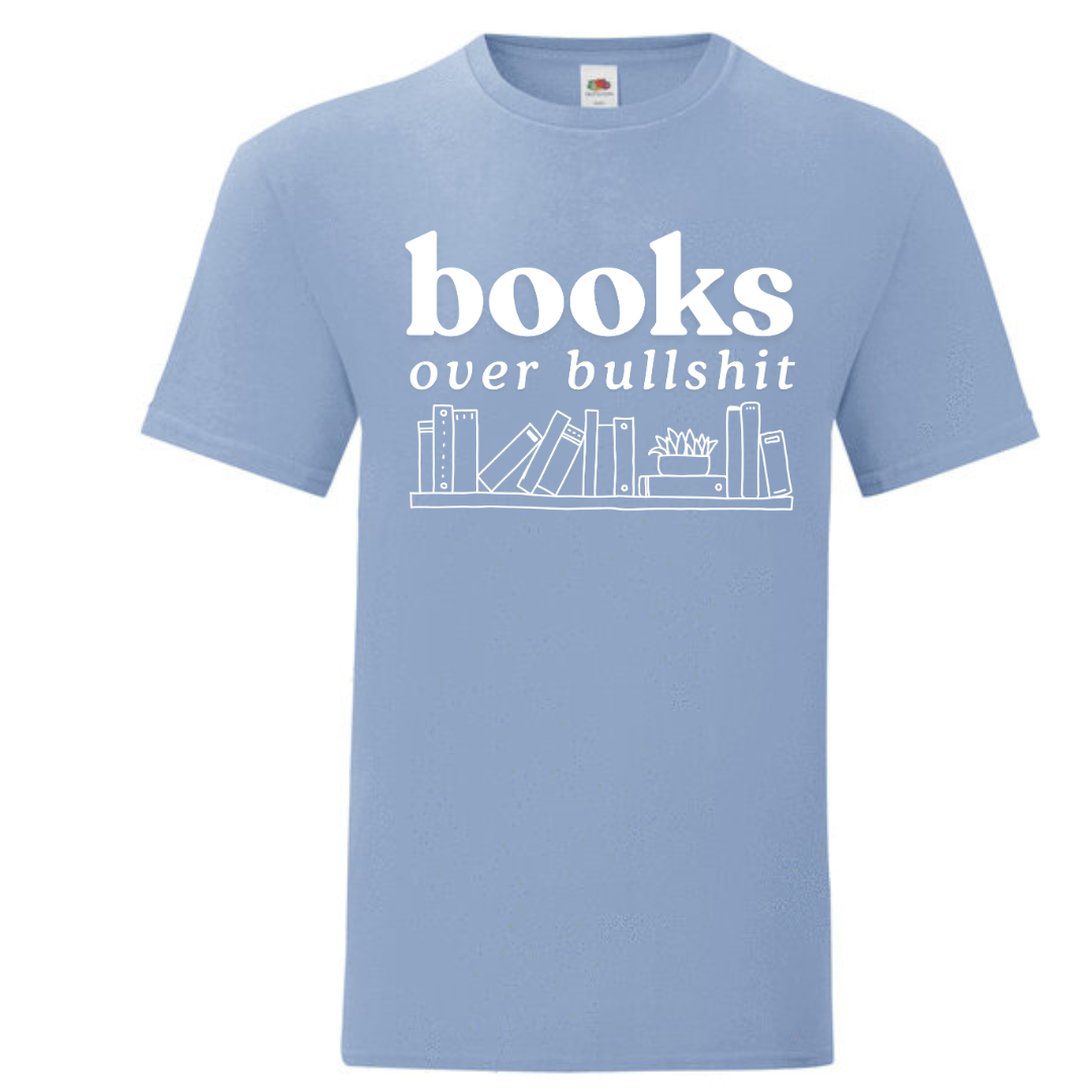 "Books Over Bullshit" Bookshelf Standard Tee - lots of colours!