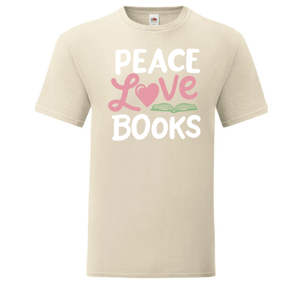 "Peace Love Books" Standard Tee - lots of colours!