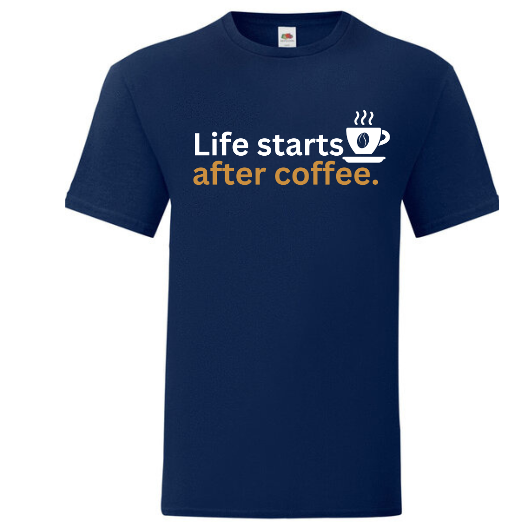 "Life Starts After Coffee" Standard Tee - lots of colours!