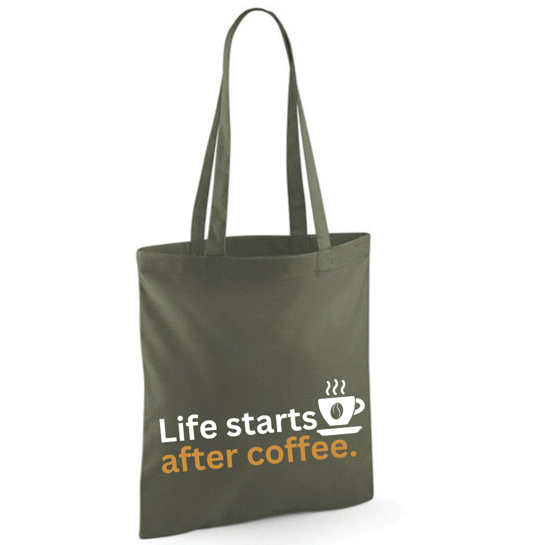"Life starts after coffee" Cotton Tote Shopper - lots of colours