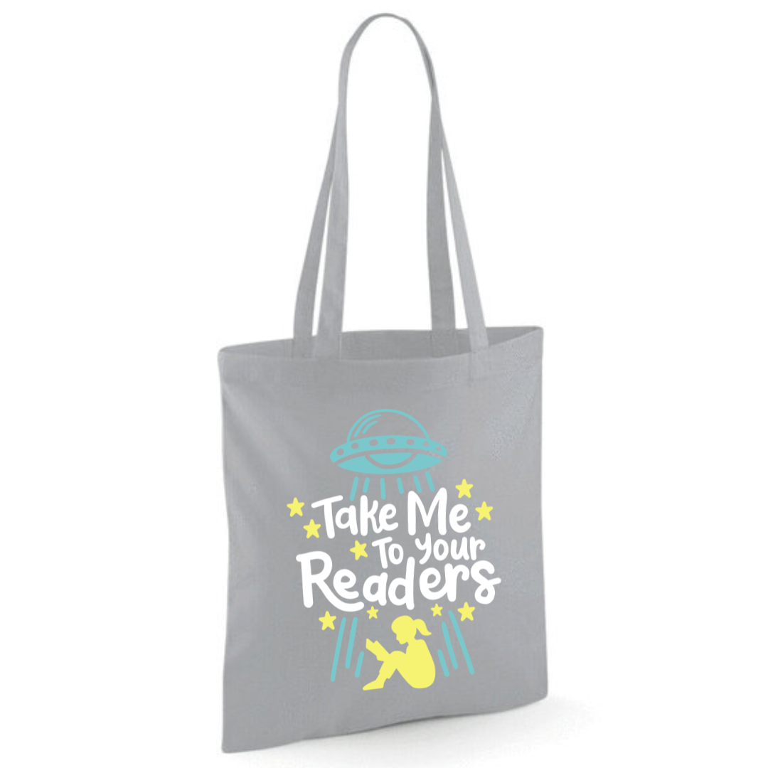 "Take Me To Your Readers" Cotton Tote Shopper - lots of colours