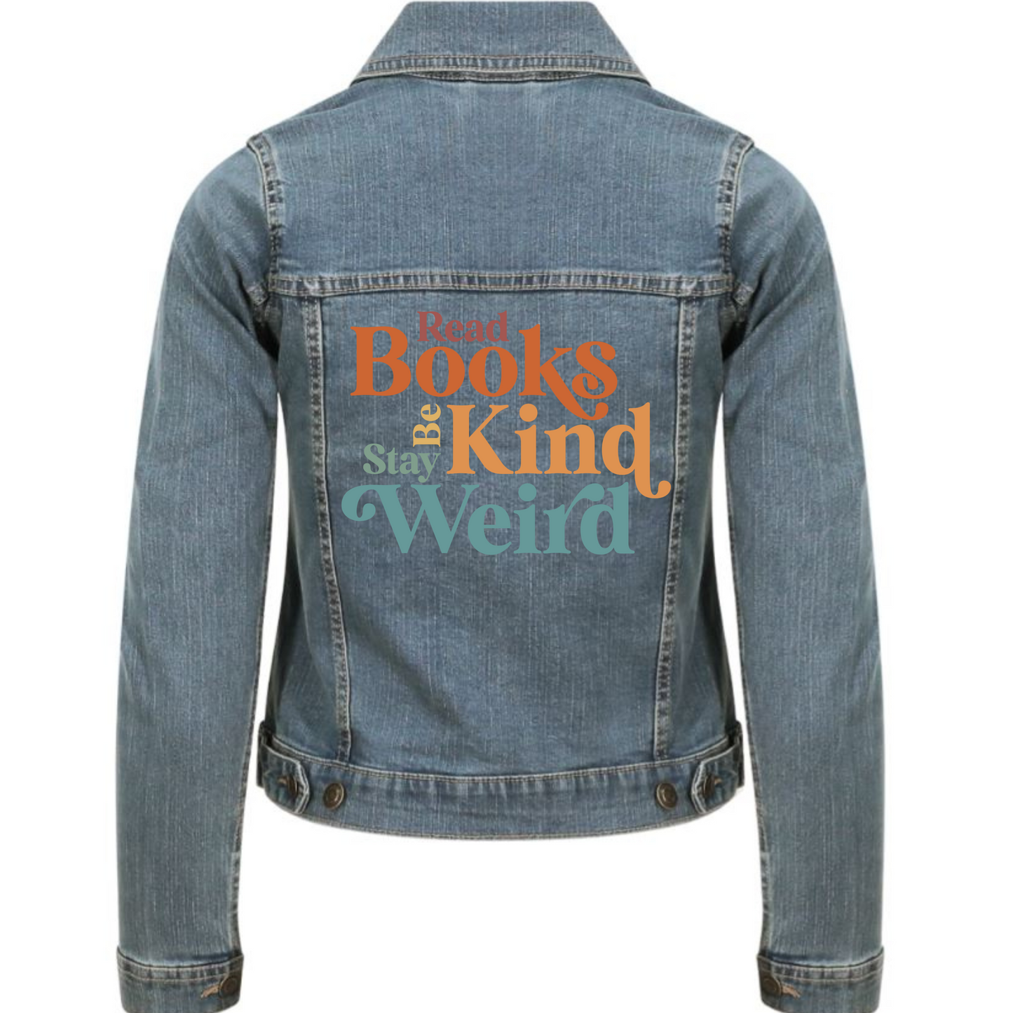 "Read Books Be Kind Stay Weird" Classic Stretch Denim Jacket