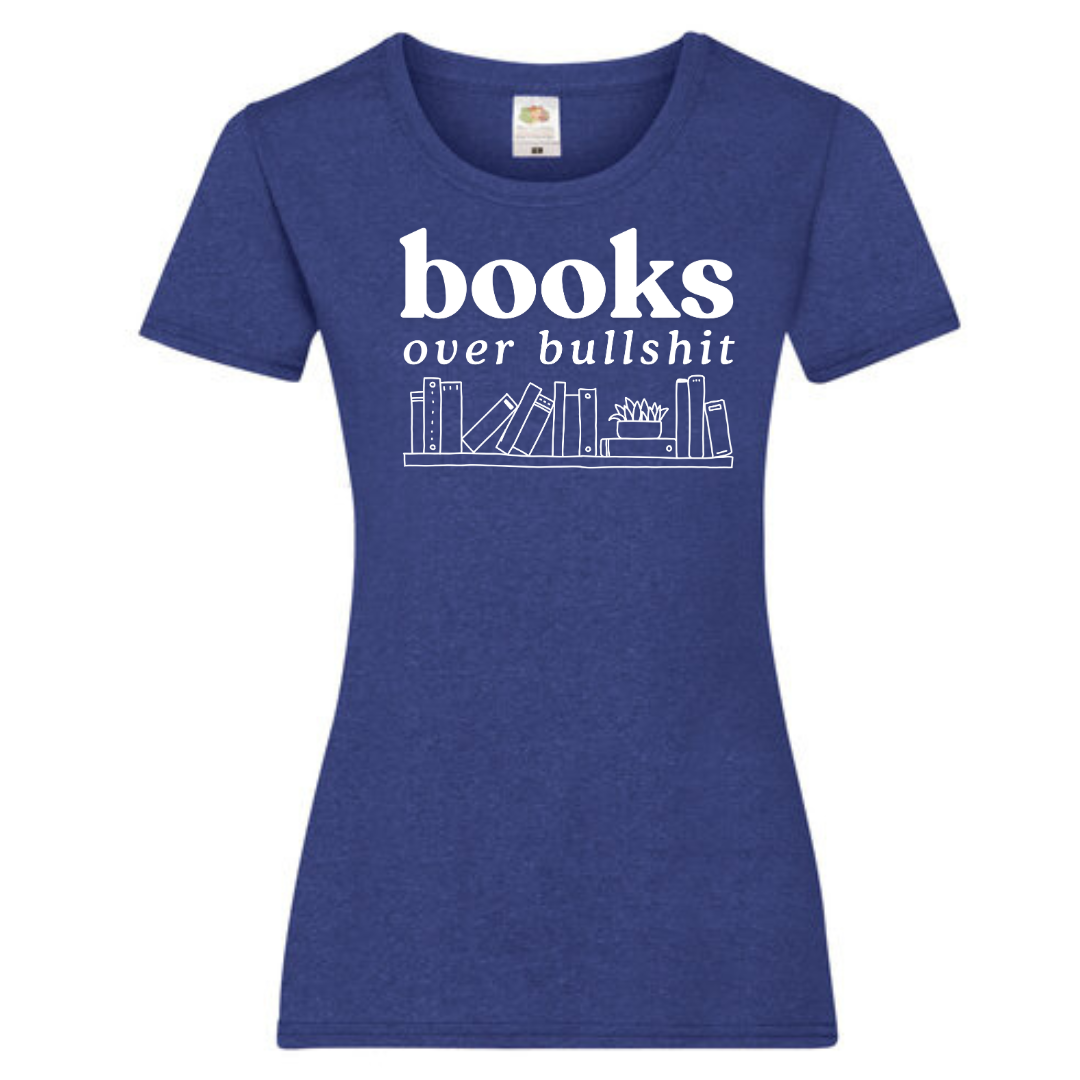 "Books Over Bullshit" Bookshelf Ladies Fit Tee - lots of colours