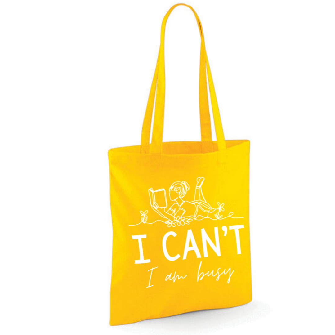 "I Can't I Am Busy" Tote Shopper Bag - lots of colours!