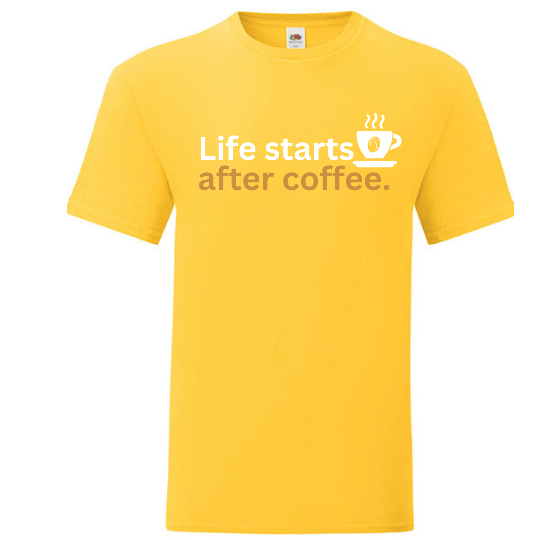 "Life Starts After Coffee" Standard Tee - lots of colours!