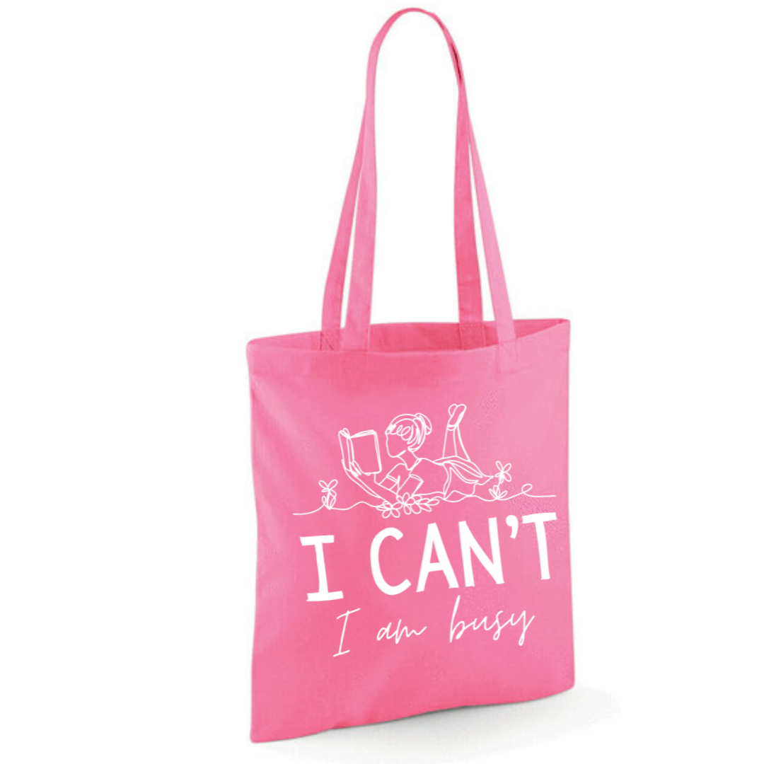 "I Can't I Am Busy" Tote Shopper Bag - lots of colours!