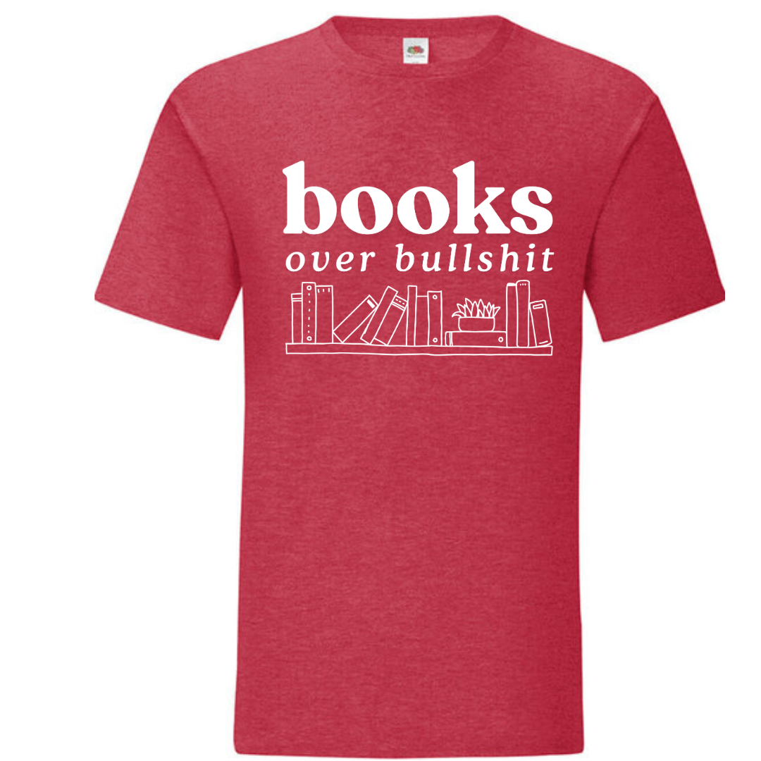 "Books Over Bullshit" Bookshelf Standard Tee - lots of colours!