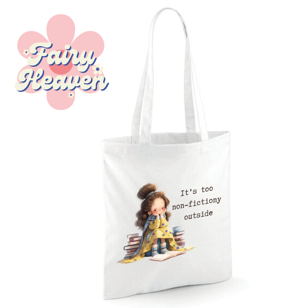 "It's too non-fictiony outside" Cotton Tote Shopper - lots of colours