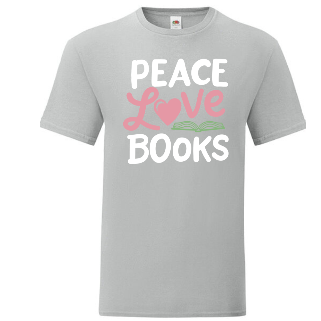 "Peace Love Books" Standard Tee - lots of colours!