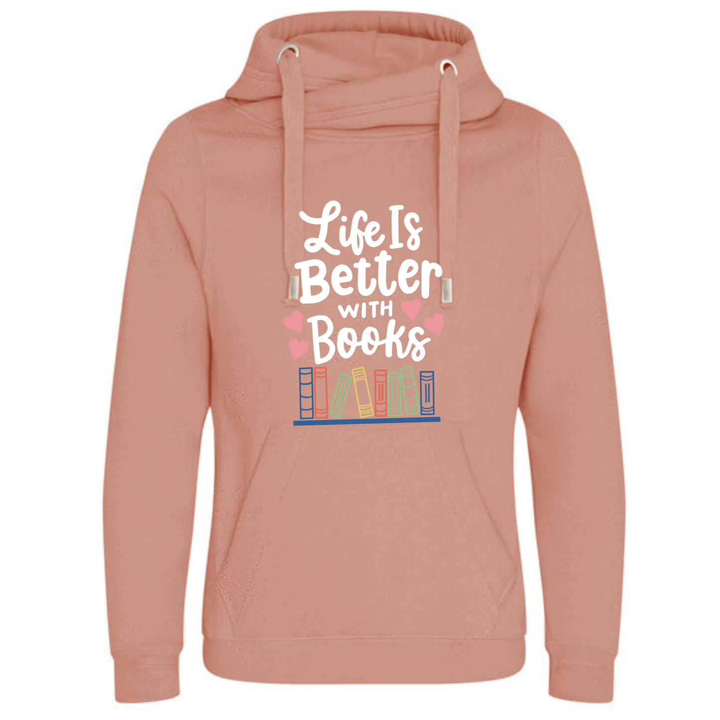 "Life is Better with Books" Deluxe Hoody - lots of colours!