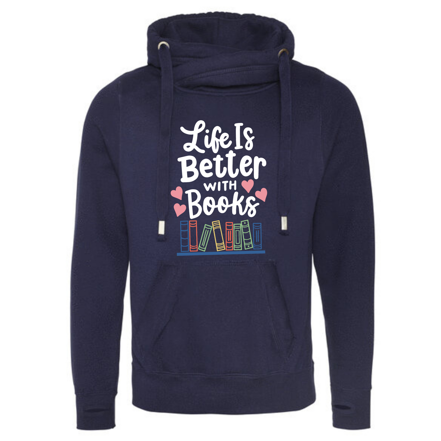 "Life is Better with Books" Deluxe Hoody - lots of colours!
