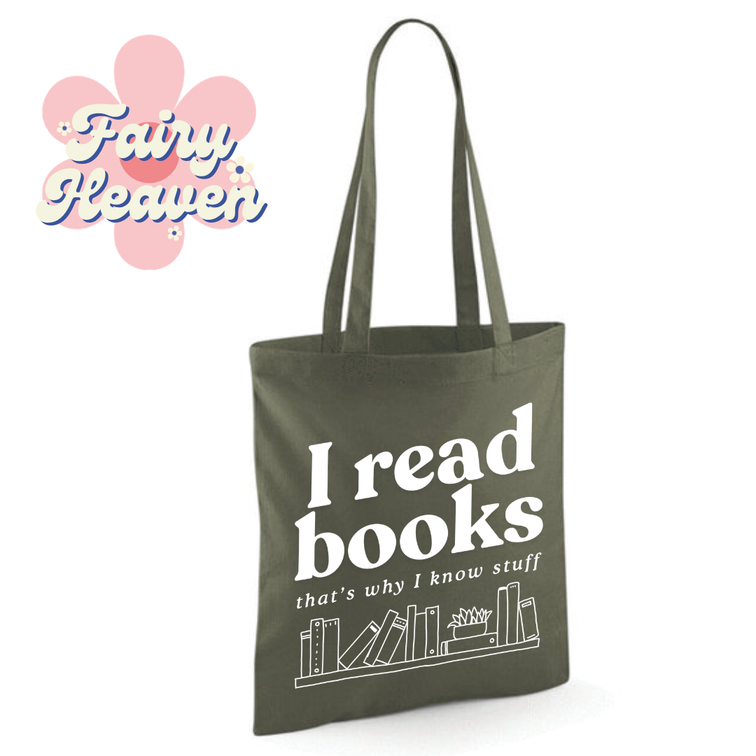 "I Read Books That's Why I Know Stuff" Cotton Tote Shopper - lots of colours