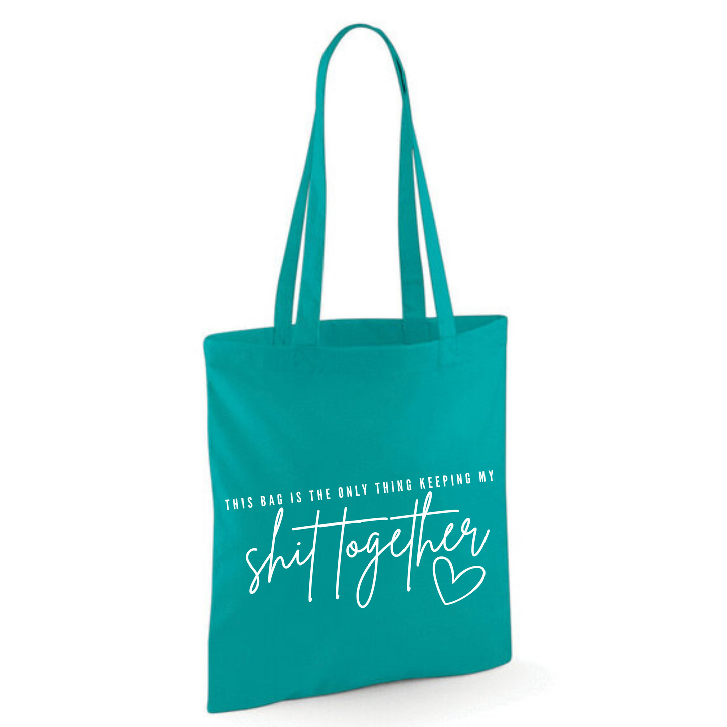 "THIS BAG IS THE ONLY THING KEEPING MY SHIT TOGETHER" Cotton Tote Shopper