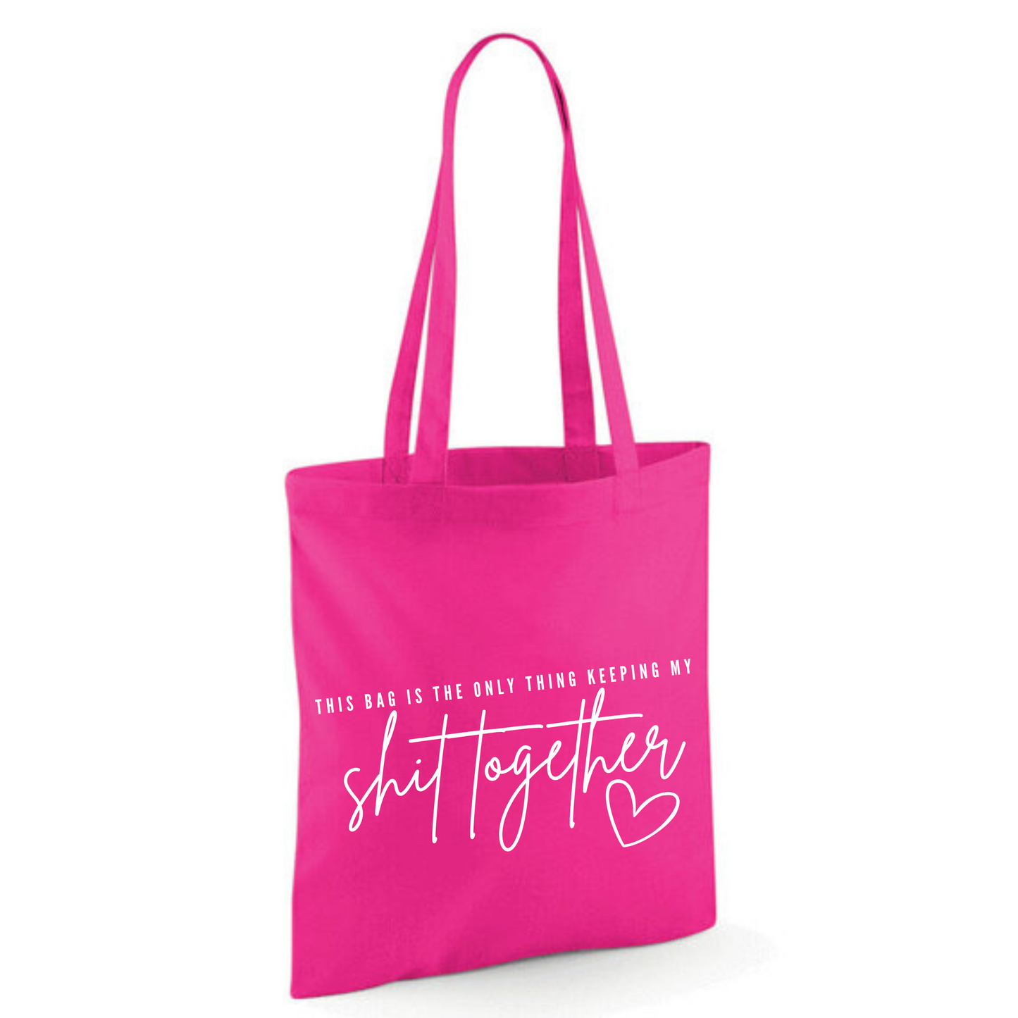 "THIS BAG IS THE ONLY THING KEEPING MY SHIT TOGETHER" Cotton Tote Shopper