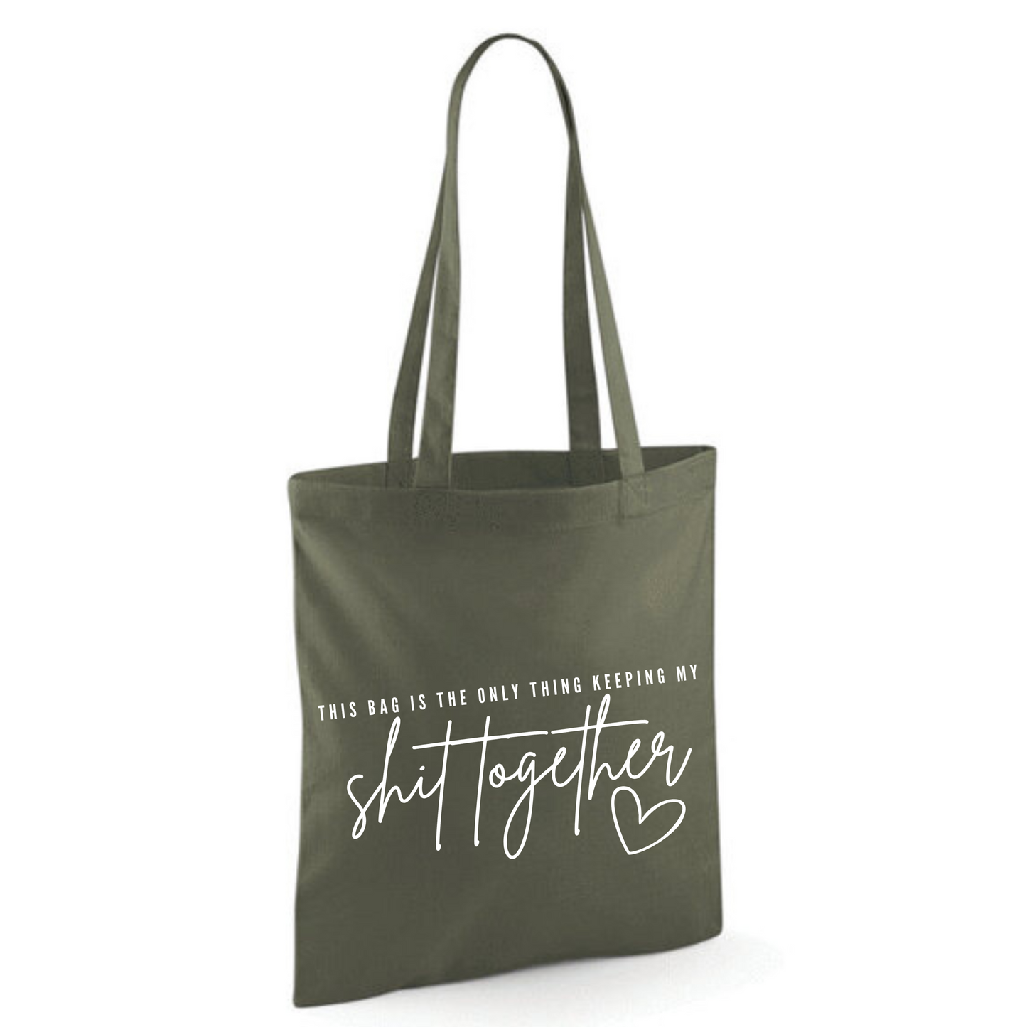 "THIS BAG IS THE ONLY THING KEEPING MY SHIT TOGETHER" Cotton Tote Shopper