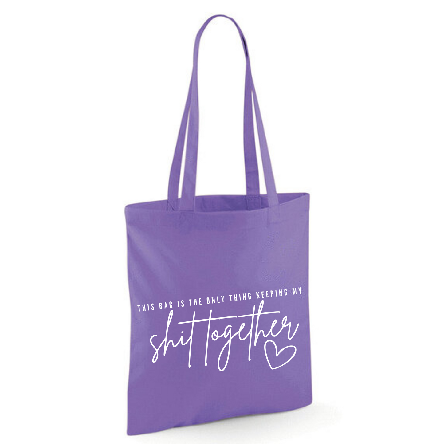 "THIS BAG IS THE ONLY THING KEEPING MY SHIT TOGETHER" Cotton Tote Shopper