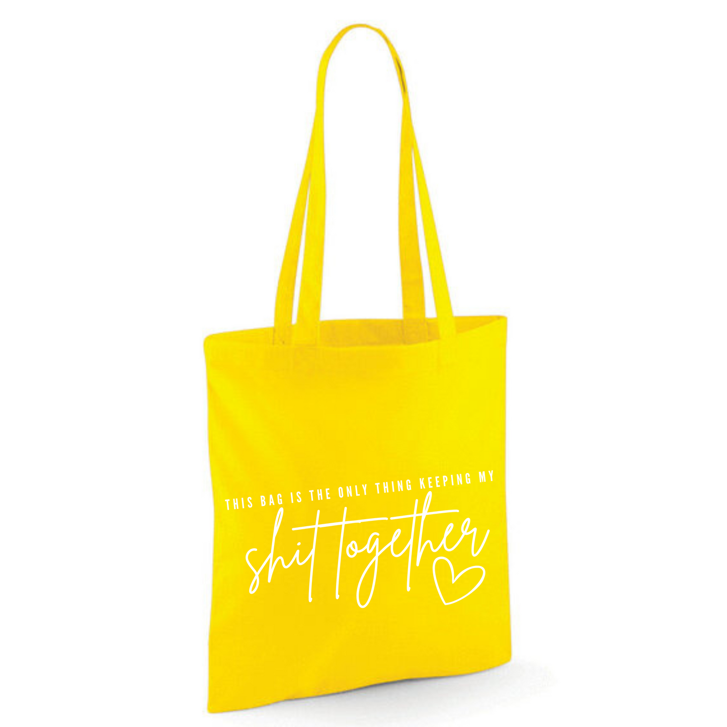 "THIS BAG IS THE ONLY THING KEEPING MY SHIT TOGETHER" Cotton Tote Shopper