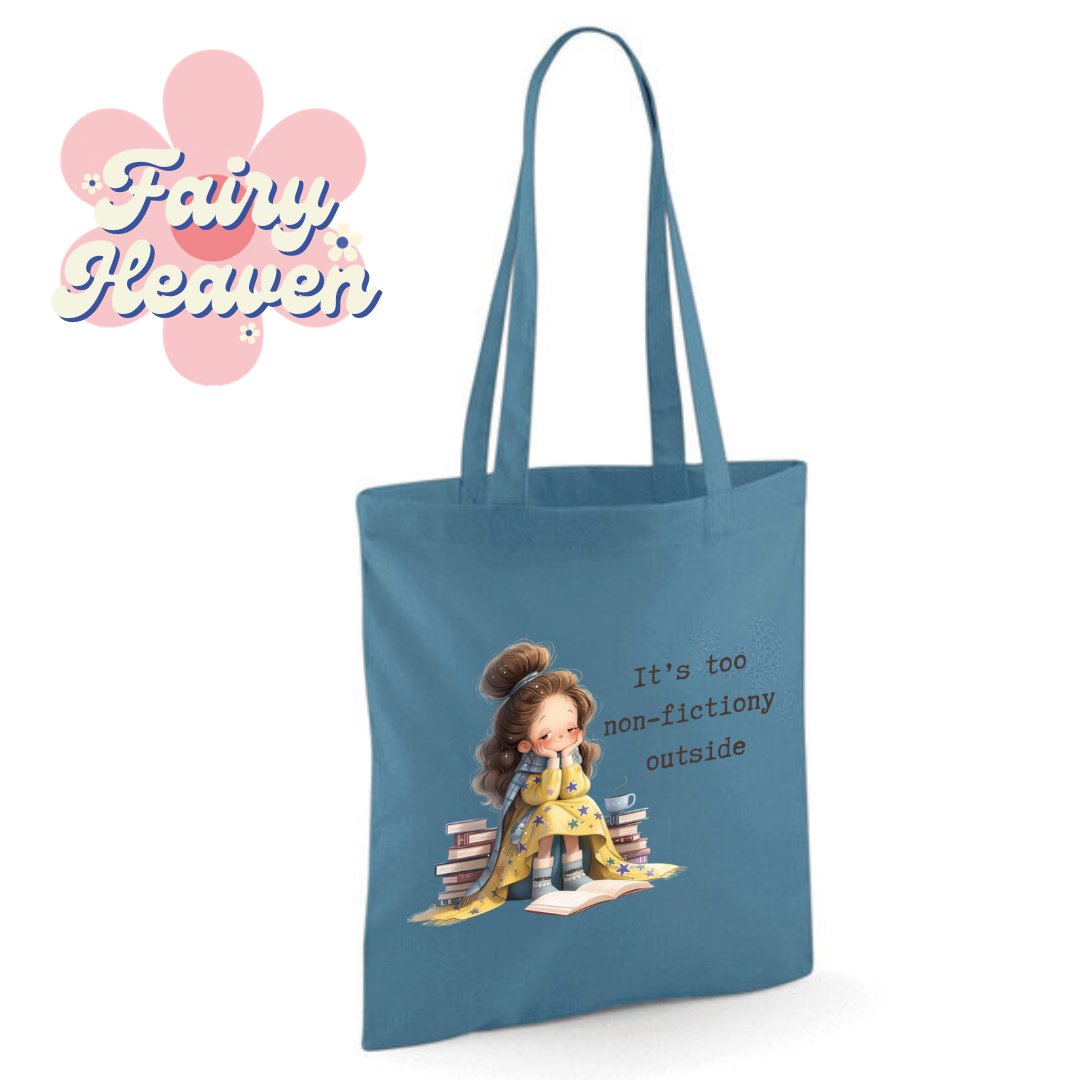 "It's too non-fictiony outside" Cotton Tote Shopper - lots of colours