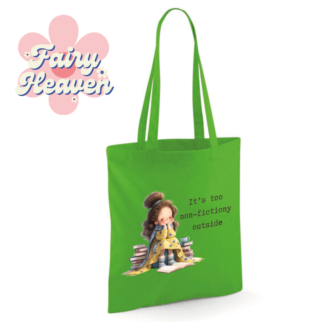 "It's too non-fictiony outside" Cotton Tote Shopper - lots of colours