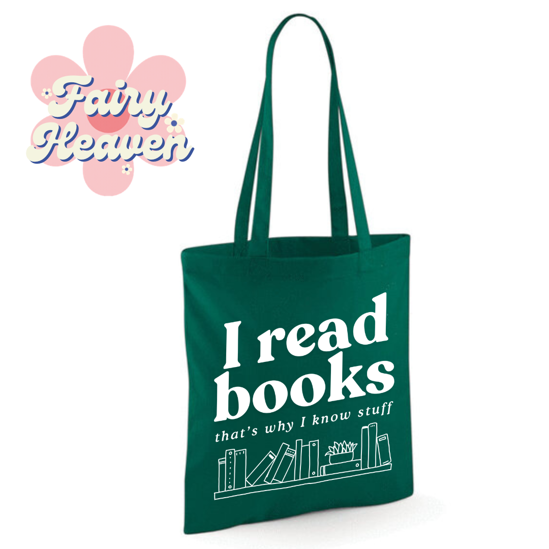 "I Read Books That's Why I Know Stuff" Cotton Tote Shopper - lots of colours