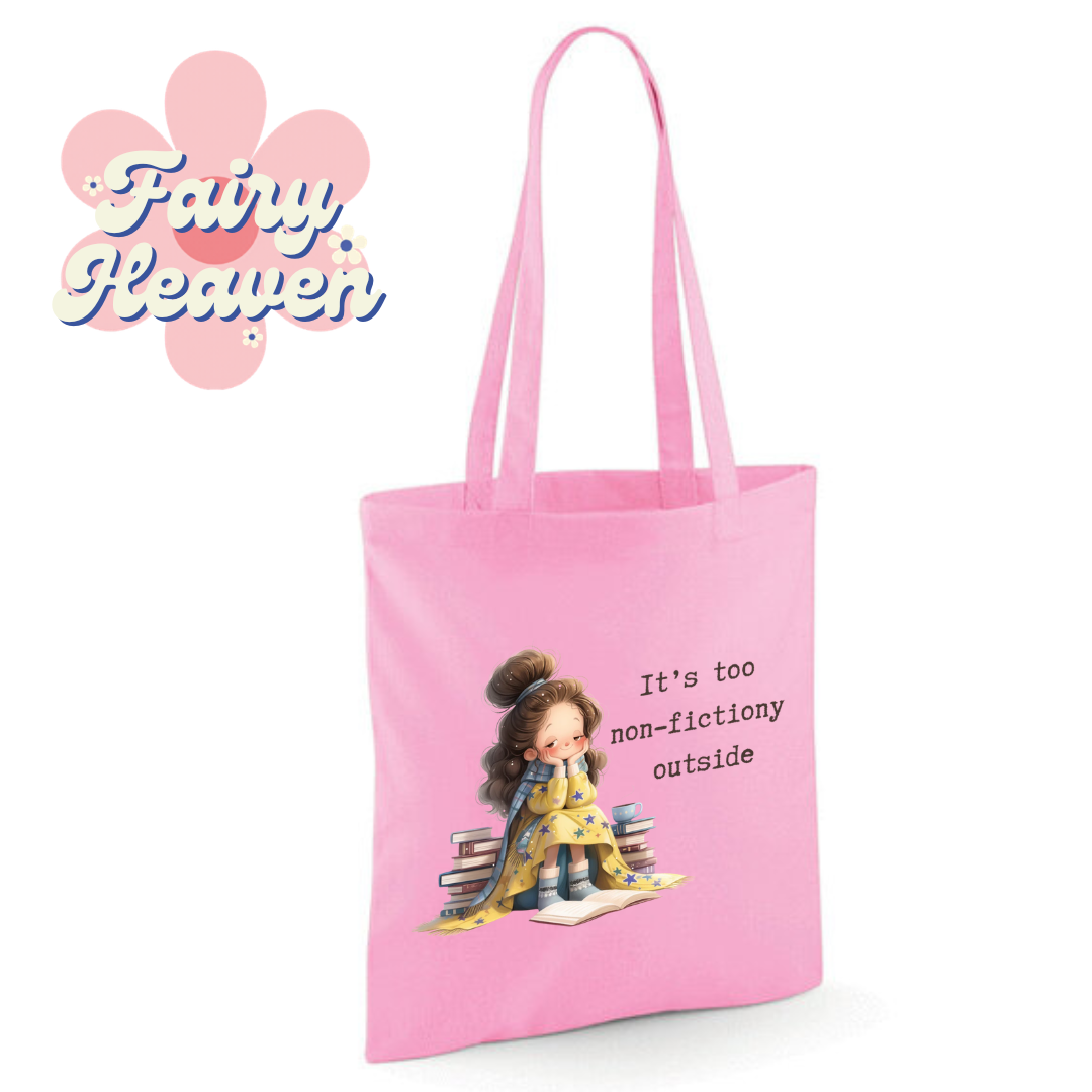 "It's too non-fictiony outside" Cotton Tote Shopper - lots of colours