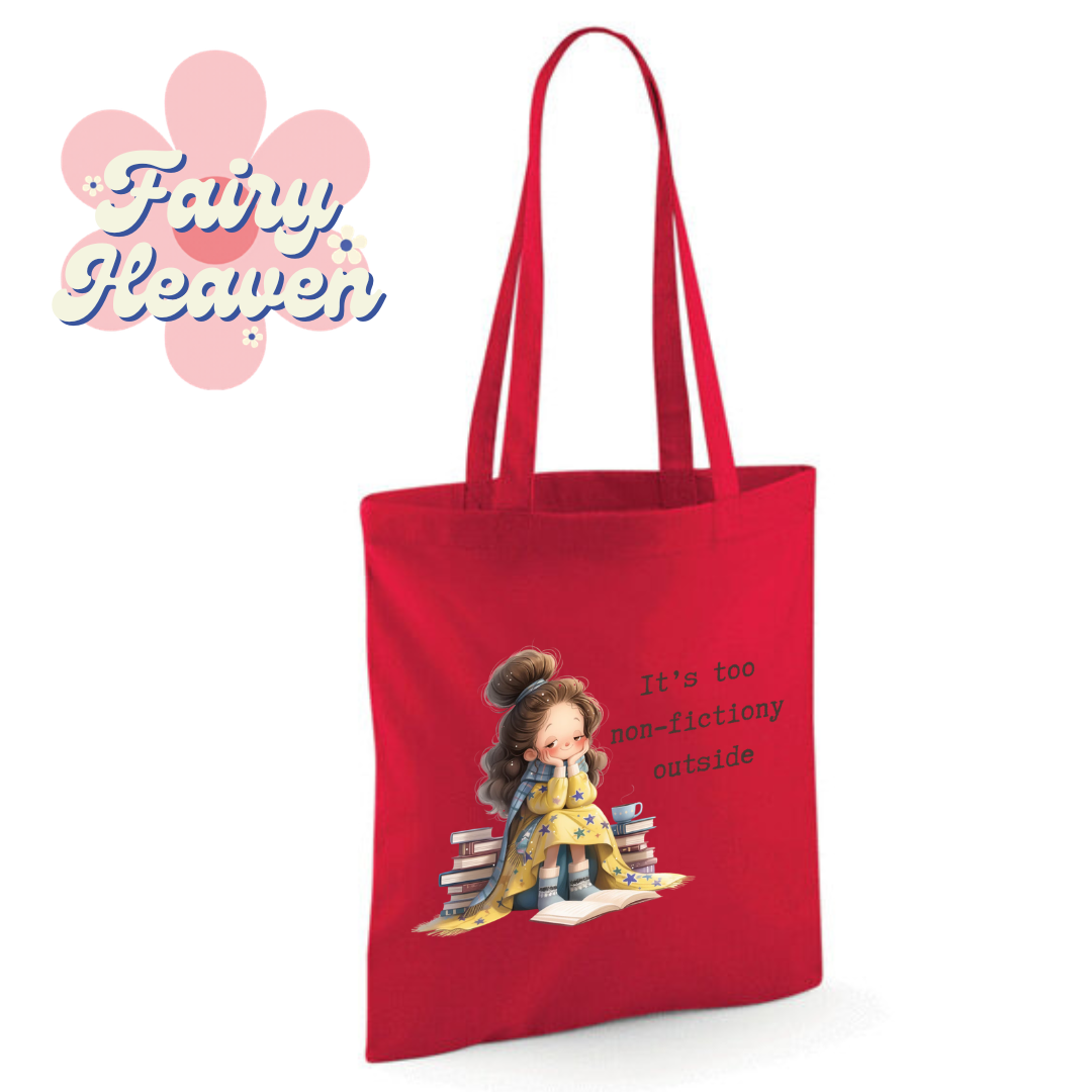 "It's too non-fictiony outside" Cotton Tote Shopper - lots of colours