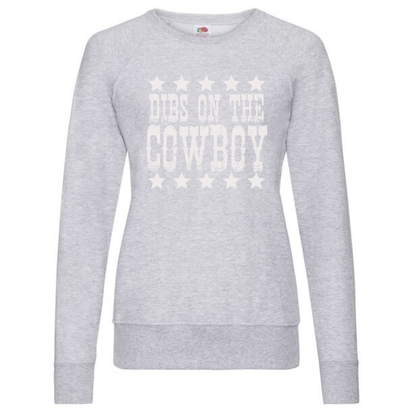 "Dibs on the Cowboy" Ladies Raglan Sweatshirt - lots of colours