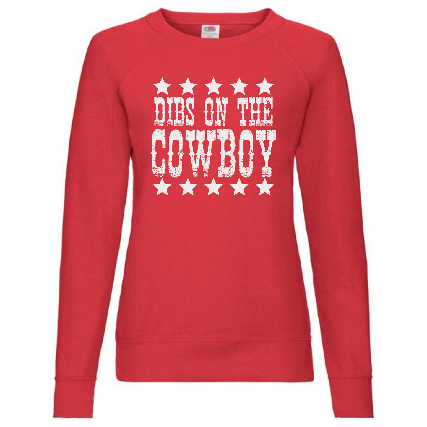 "Dibs on the Cowboy" Ladies Raglan Sweatshirt - lots of colours