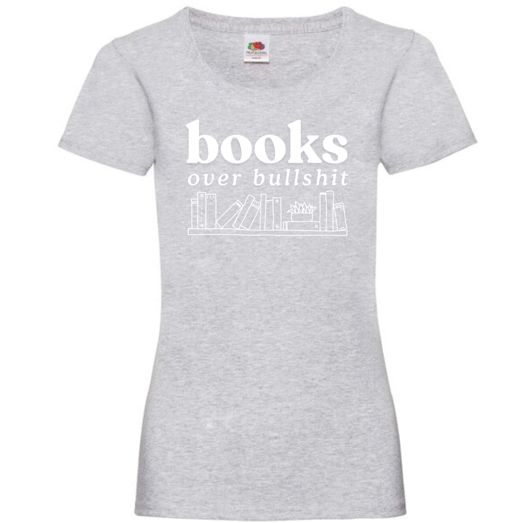 "Books Over Bullshit" Bookshelf Ladies Fit Tee - lots of colours