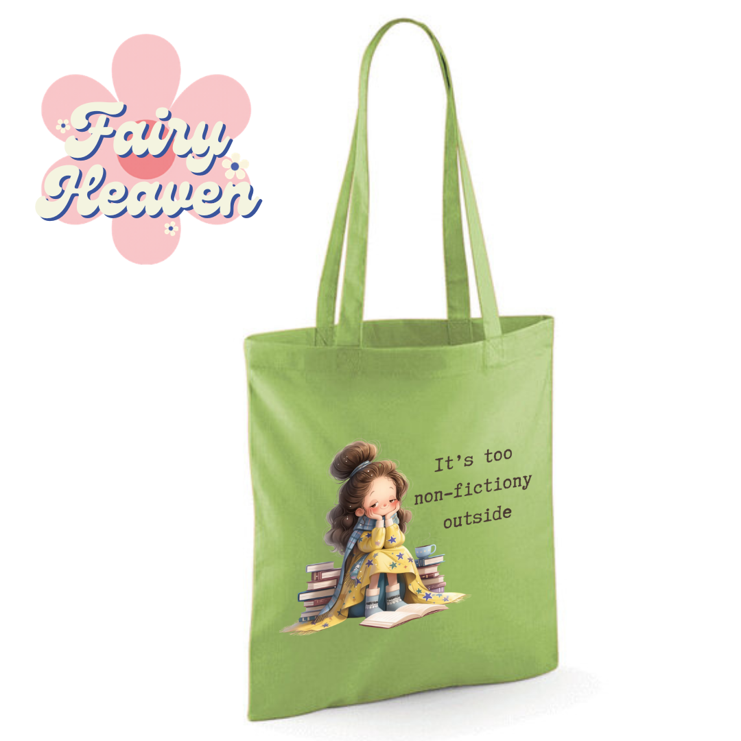 "It's too non-fictiony outside" Cotton Tote Shopper - lots of colours