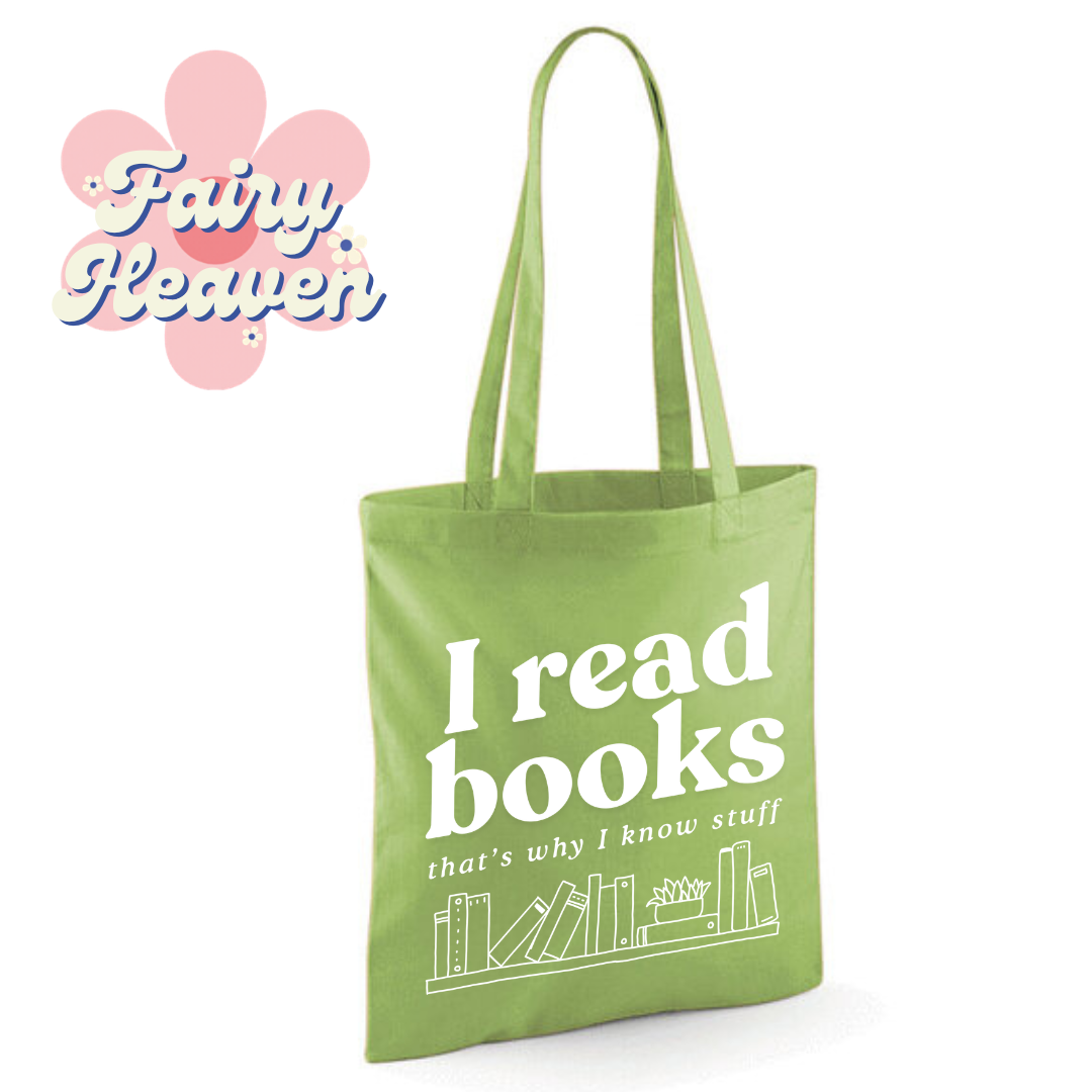 "I Read Books That's Why I Know Stuff" Cotton Tote Shopper - lots of colours