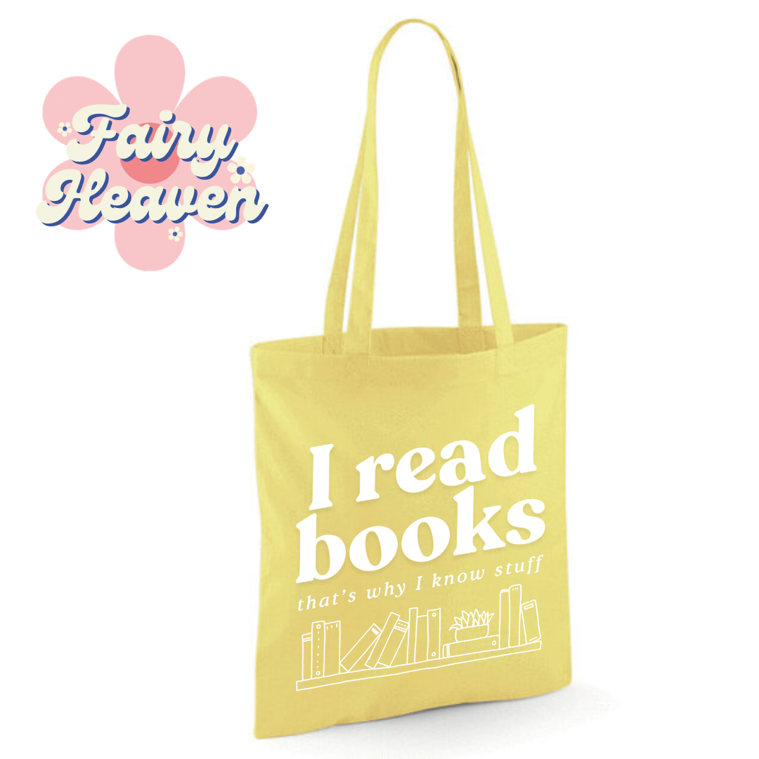 "I Read Books That's Why I Know Stuff" Cotton Tote Shopper - lots of colours
