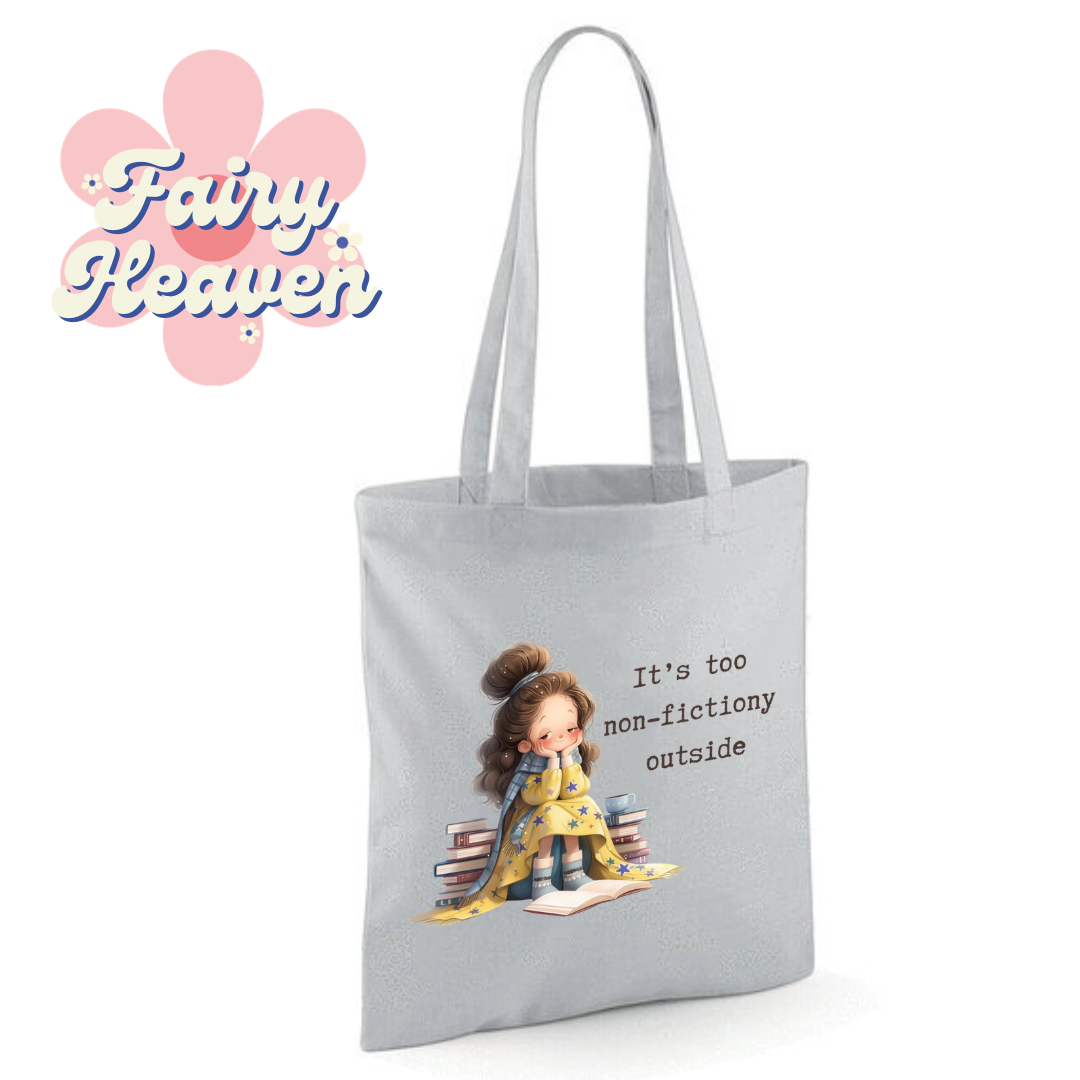 "It's too non-fictiony outside" Cotton Tote Shopper - lots of colours