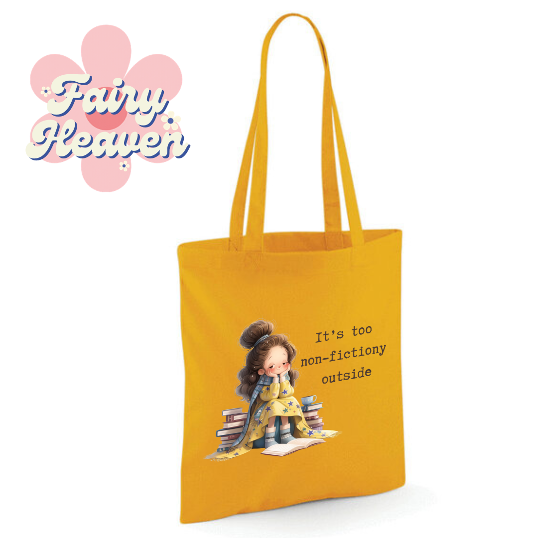 "It's too non-fictiony outside" Cotton Tote Shopper - lots of colours