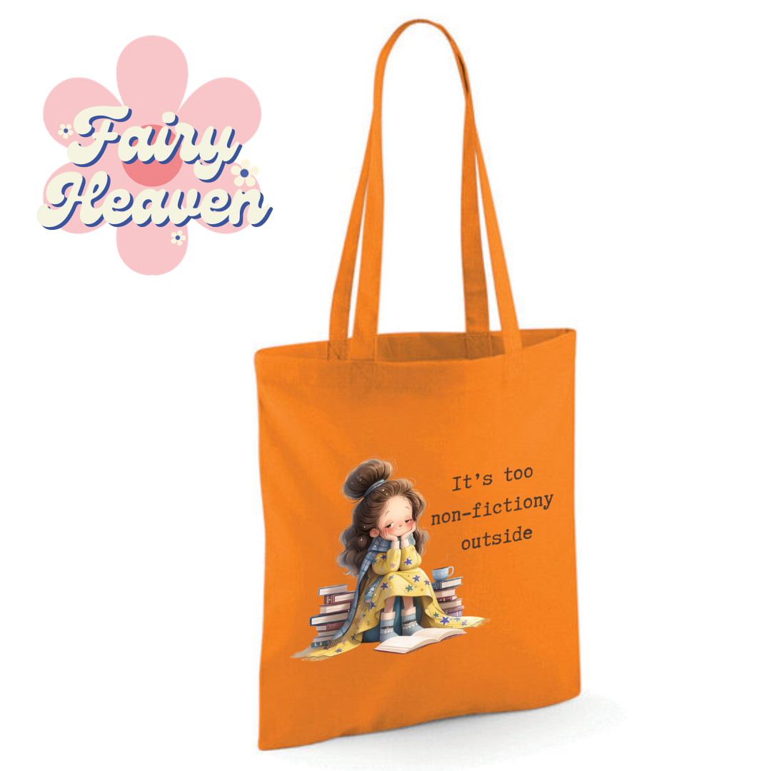 "It's too non-fictiony outside" Cotton Tote Shopper - lots of colours