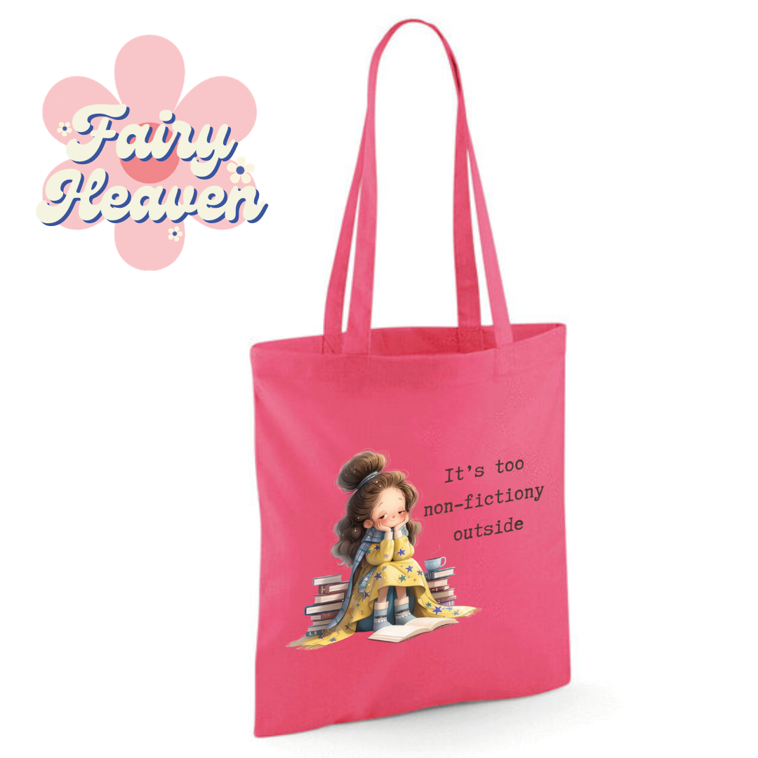 "It's too non-fictiony outside" Cotton Tote Shopper - lots of colours
