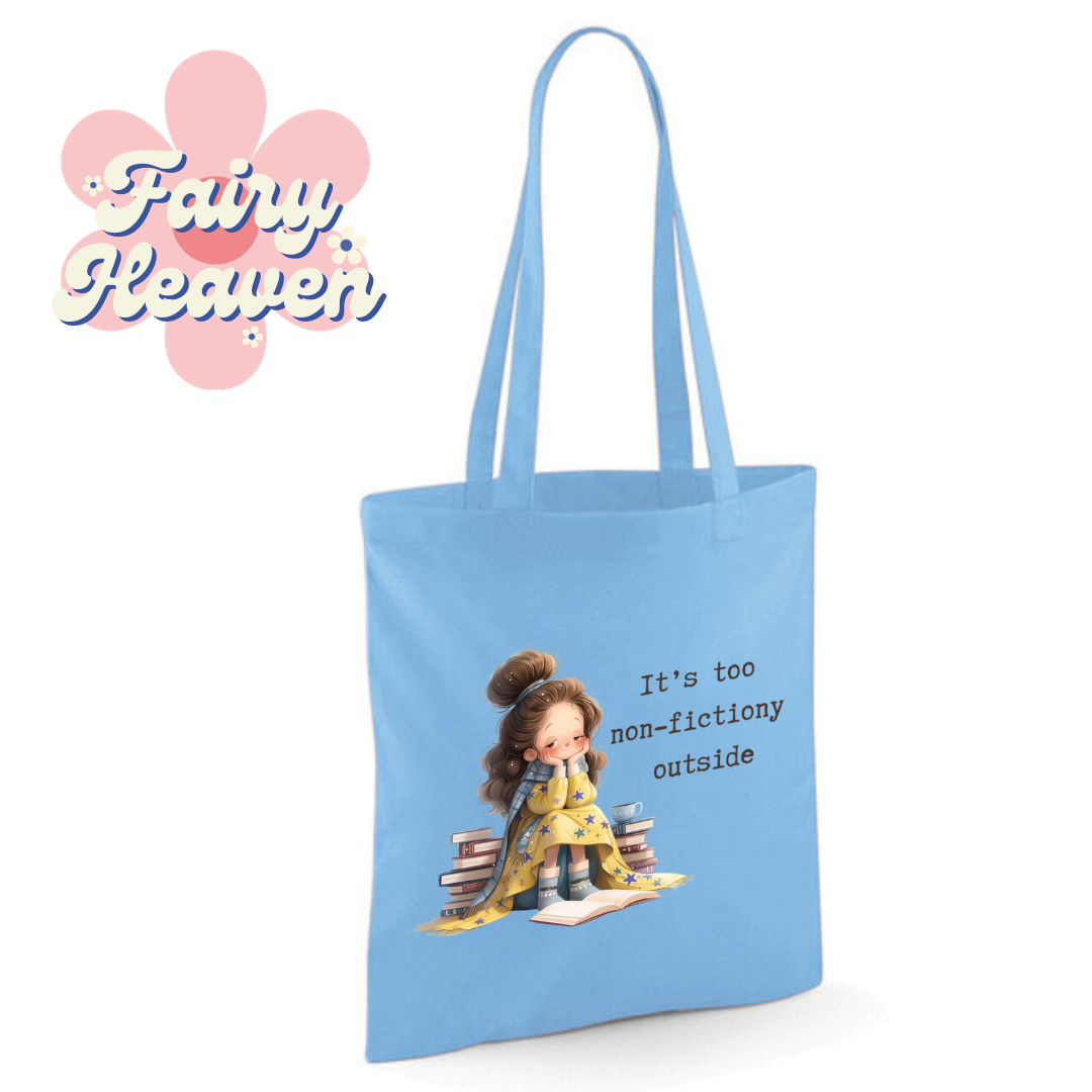 "It's too non-fictiony outside" Cotton Tote Shopper - lots of colours