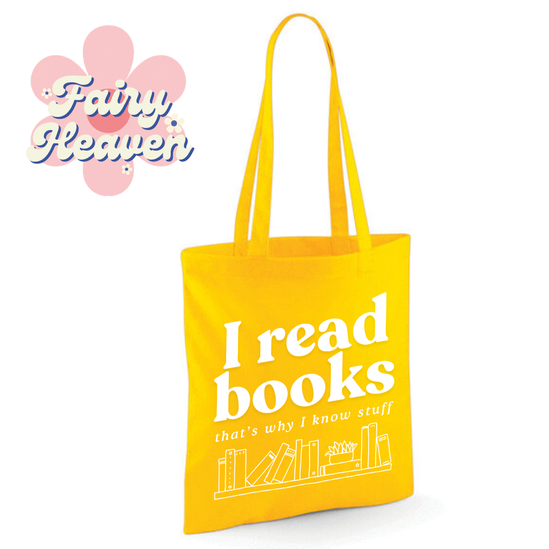 "I Read Books That's Why I Know Stuff" Cotton Tote Shopper - lots of colours