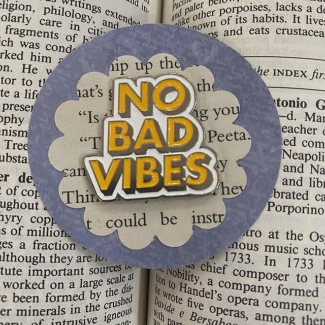 "No Bad Vibes" Pin Badge