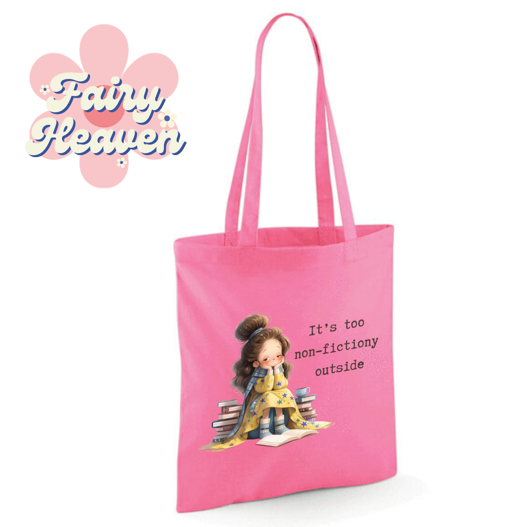 "It's too non-fictiony outside" Cotton Tote Shopper - lots of colours